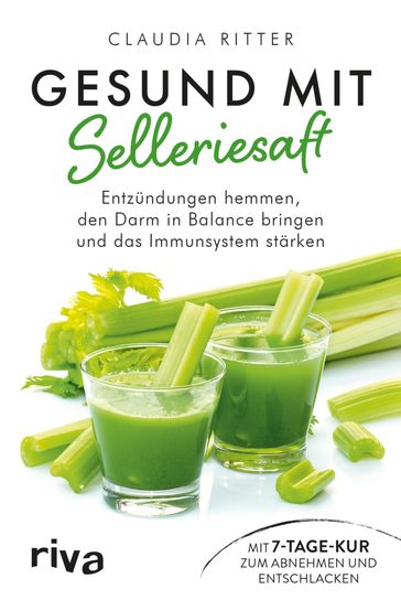 Gesund mit Selleriesaft - Claudia Ritter