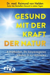 Gesund mit der Kraft der Natur