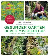 Gesunder Garten durch Mischkultur