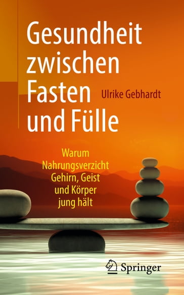 Gesundheit zwischen Fasten und Fülle - Ulrike Gebhardt