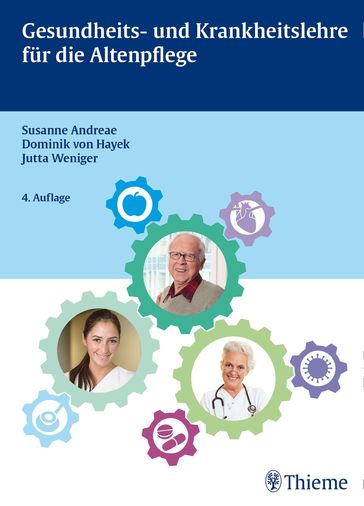 Gesundheits- und Krankheitslehre für die Altenpflege - Dominik von Hayek - Jutta Weniger - Susanne Andreae