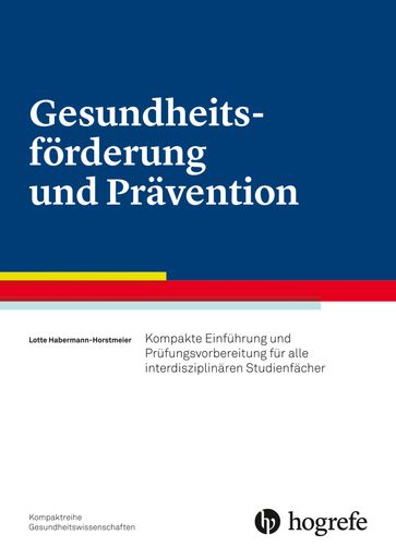 Gesundheitsforderung und Pravention - Lotte Habermann-Horstmeier