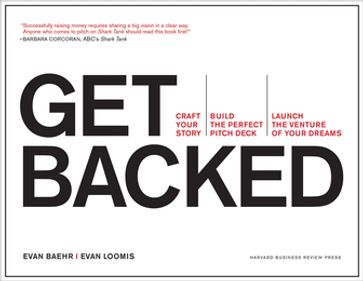 Get Backed - Evan Baehr - Evan Loomis