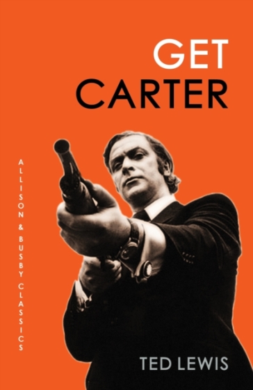 Get Carter - Ted Lewis