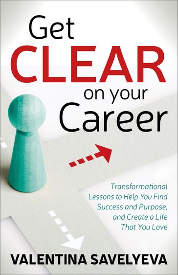 Get Clear on Your Career - Valentina Savelyeva