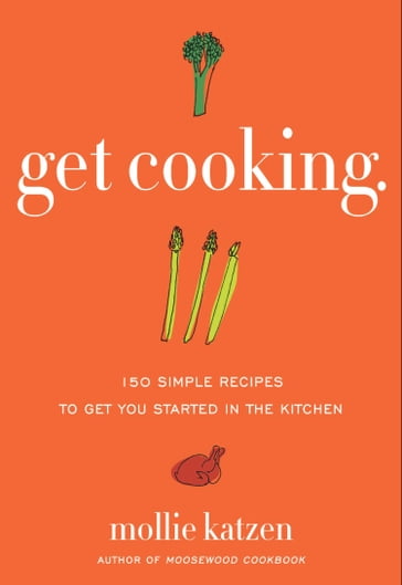 Get Cooking - Mollie Katzen