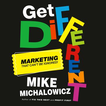 Get Different - Mike Michalowicz