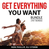 Get Everything You Want Bundle, 2 in 1 Bundle
