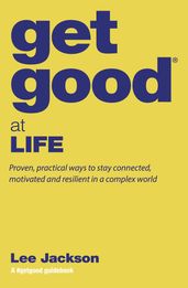 Get Good At Life