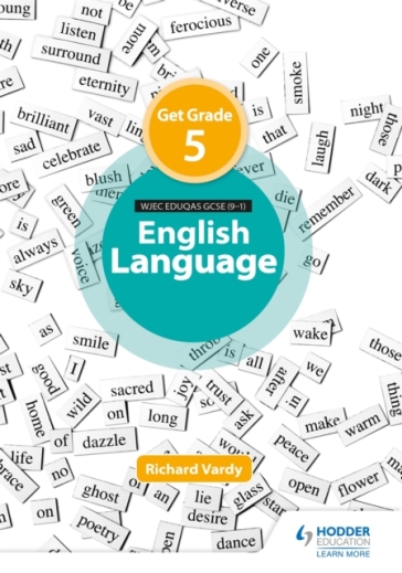 Get Grade 5 in Eduqas GCSE (9-1) English Language - Richard Vardy