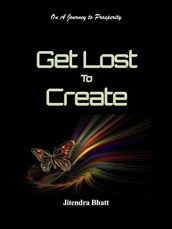 Get Lost: to Create