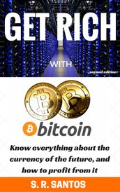 Get Rich with Bitcoin