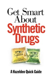 Get Smart About Synthetic Drugs