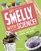 Get Smelly with Science!