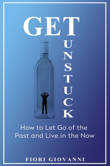 Get Unstuck - Giovanni Fiori