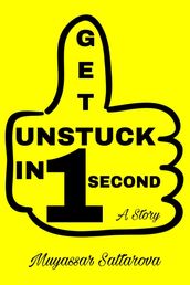 Get Unstuck in 1 Second