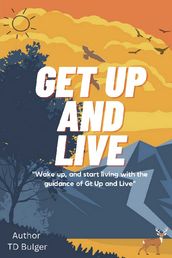 Get Up And Live