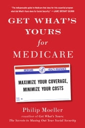 Get What s Yours for Medicare
