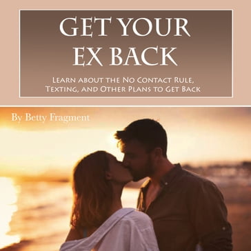 Get Your Ex Back - Betty Fragment