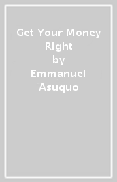 Get Your Money Right