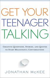 Get Your Teenager Talking