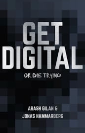 Get digital or die trying