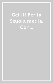 Get it! Per la Scuola media. Con ebook. Con espansione online. Vol. 2