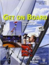 Get on board. Per gli Ist. tecnici nautici. Con e-book. Con espansione online