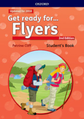 Get ready for... flyers. Student s book. Per la Scuola elementare. Con espansione online