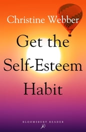 Get the Self-Esteem Habit