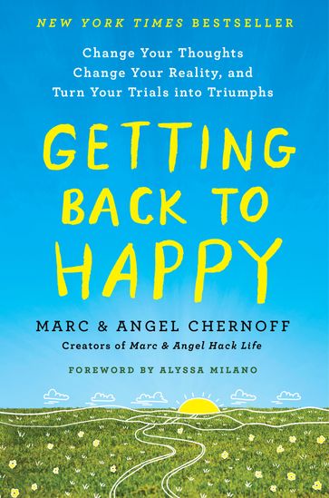 Getting Back to Happy - Angel Chernoff - Marc Chernoff