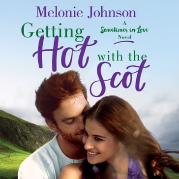 Getting Hot with the Scot - Melonie Johnson