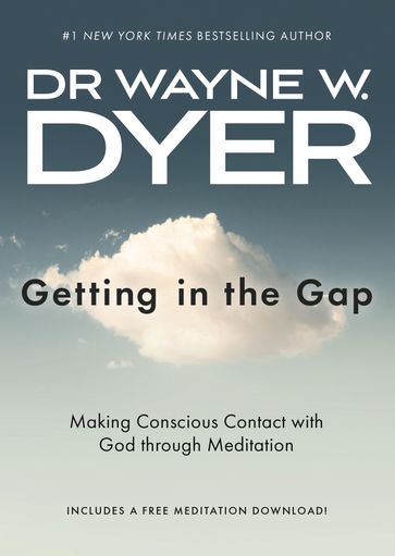 Getting In the Gap - Dr. Wayne W. Dyer