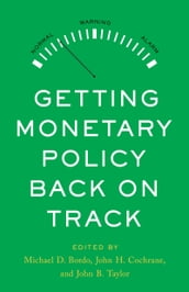 Getting Monetary Policy Back on Track