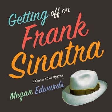 Getting Off On Frank Sinatra - Megan Edwards