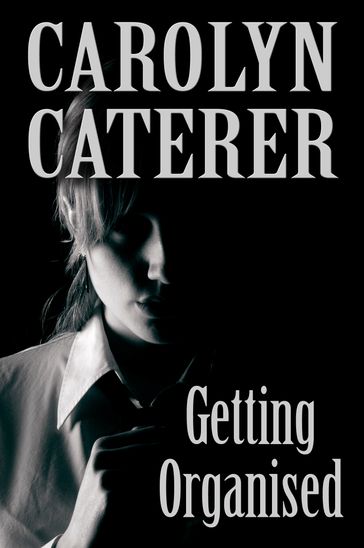 Getting Organised - Carolyn Caterer