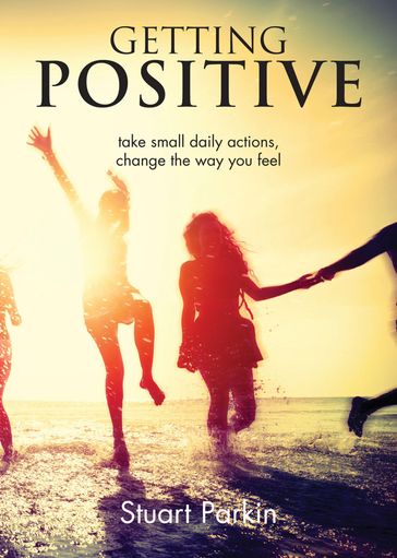 Getting Positive - Stuart Parkin