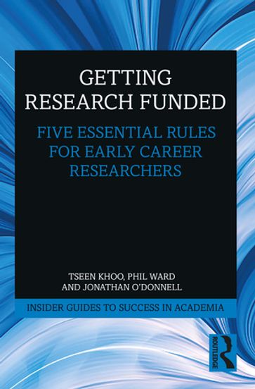 Getting Research Funded - Tseen Khoo - Phil Ward - Jonathan O