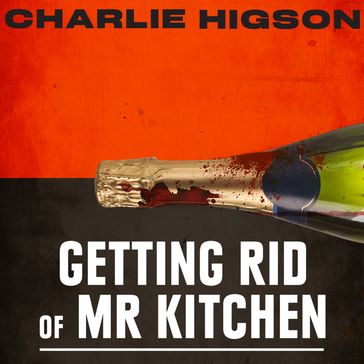 Getting Rid Of Mister Kitchen - Charles Higson