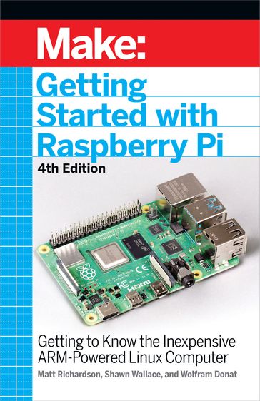Getting Started With Raspberry Pi - Wallace Shawn - Matt Richardson - Wolfram Donat