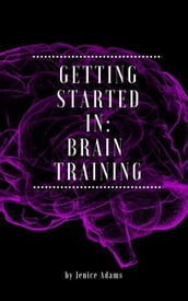 Getting Started in: Brain Training