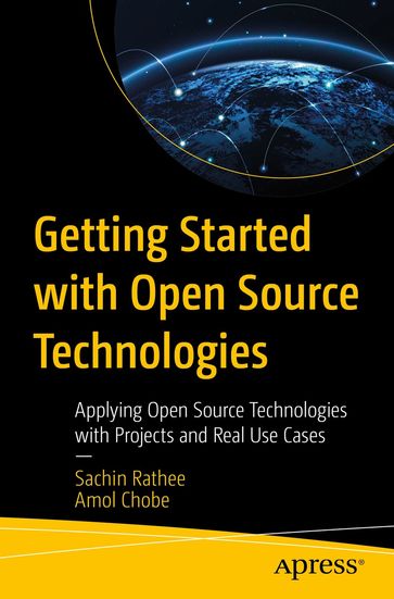 Getting Started with Open Source Technologies - Sachin Rathee - Amol Chobe