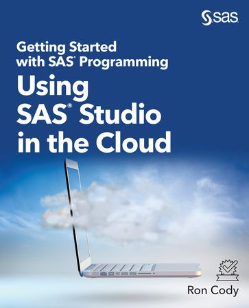 Getting Started with SAS Programming - RON CODY
