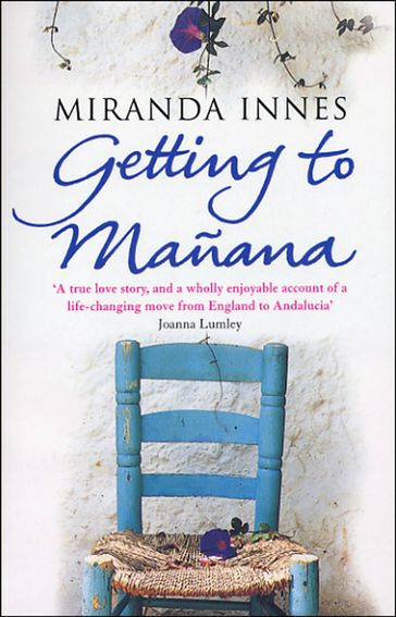 Getting To Manana - Miranda Innes