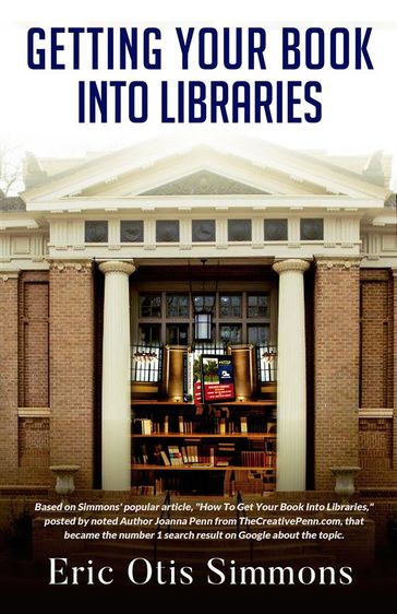 Getting Your Book Into Libraries - Eric Otis Simmons