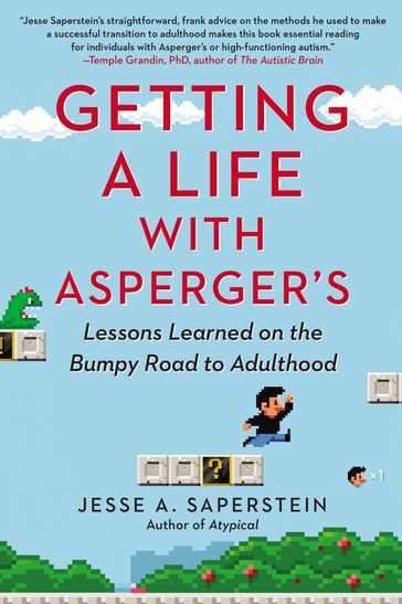Getting a Life with Asperger's - Jesse A. Saperstein