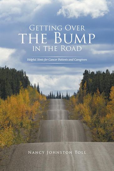 Getting over the Bump in the Road - Nancy Johnston Toll