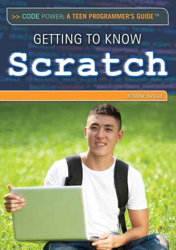 Getting to Know Scratch - Jeanne Nagle