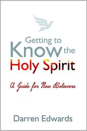 Getting to Know the Holy Spirit