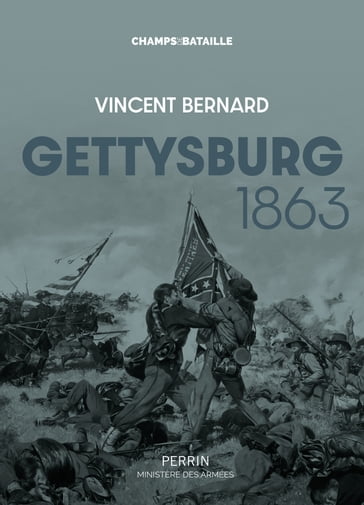 Gettysburg 1863 - Bernard Vincent